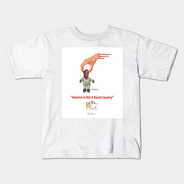 "America Is Not A Racist Country" Kids T-Shirt by arTaylor